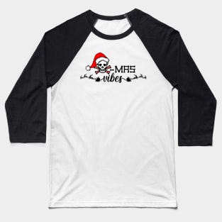 Xmas vibes, Christmas Santa claus skull with crossbone candy canes Baseball T-Shirt